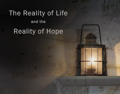 The reality of Life and the Reality of Hope – Rev. Bob Fuller – 11/12/17
