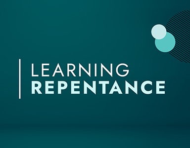 Traditional Service Learning Repentance – Rev. Dr. Bob Fuller 6/14/20