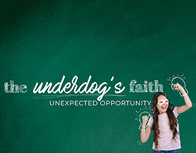 The Underdog’s Faith: Unexpected Opportunity – Rev. Dr. Bob Fulle 7/12/20