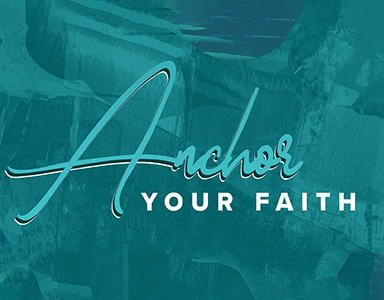 Anchor Your Faith – Rev. A Mitchell Moore 1/16/22