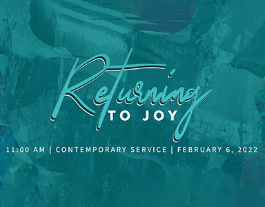 Returning to Joy -Pastor Mitchell and Gabriella Leonard 2/6/22