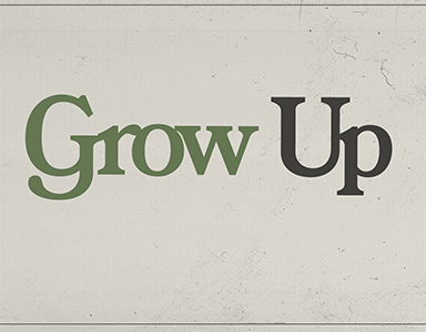 Grow Up – Rev. Dr. Joe Moore 3/6/22