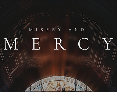 Misery and Mercy – Rev. Dr. Bob Fuller 4/24/22