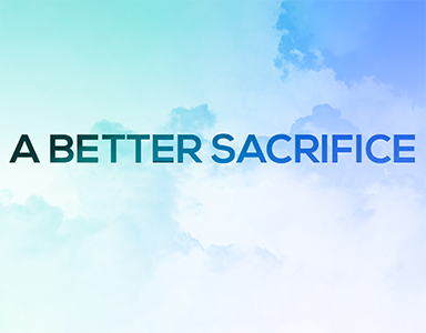 A Better Sacrifice – Rev. Scott Simpson 4/3/22