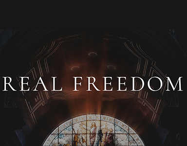 Real Freedom – Rev. Dr. Bob Fuller 6/26/22