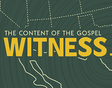 The Content of the Gospel – Rev. Dr. Bob Fuller 8/28/22