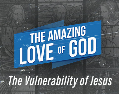 The Vulnerability of Jesus – Rev. Dr. Bob Fuller 1/29/23