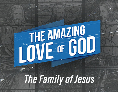 The Family of Jesus – Rev. Dr. Bob Fuller 2/19/23