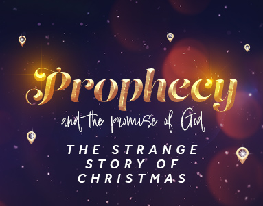 Prophecy and the Promise of God: The Strange Story of Christmas – Rev. Dr. Bob Fuller 12/10/23