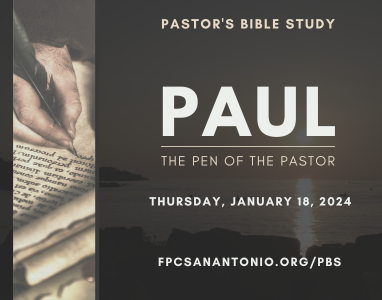 Pastor’s Bible Study – Rev. Dr. Bob Fuller 1/18/24