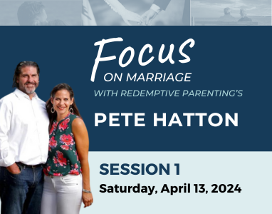 Focus On Marriage, Session 1, Pete Hatton, 4-13-2024